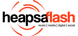 Welcome to Heapsaflash - Music | Media | Digital | Social